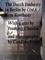 The Dutch Embassy in Berlin by Oma / Rem Koolhaas 9056623567 Book Cover
