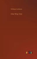 One Way Out: A Middle-Class New-Englander Emigrates To America 1523973056 Book Cover