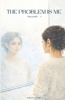 The Problem is Me B0HDHNY764 Book Cover