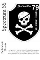 Spectrum SS: Los spectrum o "muertos vivientes", son una amenaza para la humanidad, por ello el Grupo VIIII desde hace siglos lucha para evitar que los spectrum se apoderen de la Tierra. 153029309X Book Cover