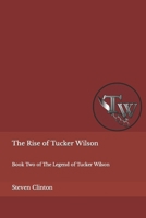 Old Version of The Rise of Tucker Wilson 1958058017 Book Cover