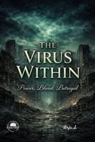 The Virus Within 1969649682 Book Cover