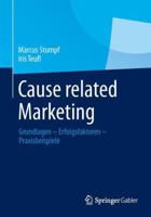 Cause Related Marketing: Grundlagen - Erfolgsfaktoren - Praxisbeispiele 3834930415 Book Cover