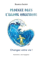 Plongez dans l'Amour Quantique (French Edition) B0CHQD9SFK Book Cover