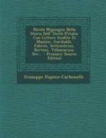 Nicola Mignogna Nella Storia Dell' Unità D'italia: Con Lettere Inedite Di Mazzini, Garibaldi, Fabrizi, Settembrini, Bertani, Villamarina, Ecc... 1275203329 Book Cover