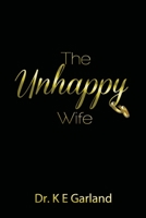 The Unhappy Wife 0997714026 Book Cover