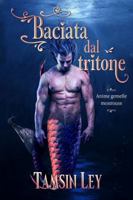 Baciata dal tritone (Anime gemelle mostrouse) B0G2LGB81V Book Cover