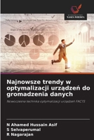 Najnowsze trendy w optymalizacji urzadzen do gromadzenia danych (Polish Edition) 6209963420 Book Cover
