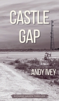 Castle Gap: A Chase Haven Thriller B0F7B2QYDL Book Cover