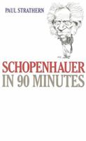 Schopenhauer in 90 Minutes (Philosophers in 90 Minutes (Paperback)) 1566632641 Book Cover