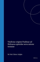 Vindiciae originis Paulinae ad Hebraeos epistolae nova ratione tentatae (Latin Edition) 9004576932 Book Cover