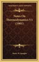 Notes On Thermodynamics V1 116388216X Book Cover