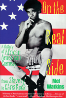 On the Real Side: A History of African American Comedy 0671511033 Book Cover