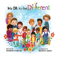 It's OK to be Different: A Children's Picture Book About Diversity and Kindness 0973410450 Book Cover