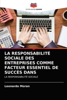 La Responsabilité Sociale Des Entreprises Comme Facteur Essentiel de Succès Dans 6203345970 Book Cover