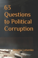 63 Questions to Political Corruption (Questions to Political Science) B0GZ4FSG6M Book Cover