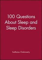 100 Questions About Sleep and Sleep Disorders 0763741205 Book Cover