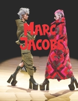 Marc Jacobs B0BTRRM135 Book Cover