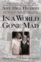 In a World Gone Mad: A Heroic Story of Love, Faith, and Survival 0687096103 Book Cover