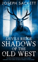 Devils Ridge: Shadows of the Old West B0CL3P817H Book Cover