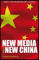 New Media for a New China 1405187964 Book Cover