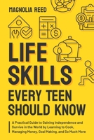 Life Skills Every Teen Should Know B0DVHYZL3Z Book Cover
