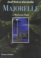 Majorelle Gardens of Marrakech (Small Books on Great Gardens) 0500019762 Book Cover
