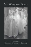 My Wedding Dress 1635340667 Book Cover