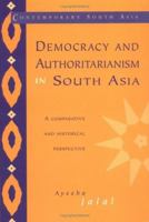 Democracy and Authoritarianism in South Asia (Contemporary South Asia) 9693506294 Book Cover