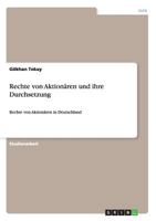 Rechte von Aktion�ren und ihre Durchsetzung: Rechte von Aktion�ren in Deutschland 3656742464 Book Cover