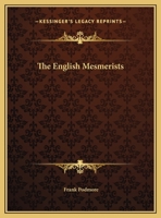 The English Mesmerists 1425357423 Book Cover