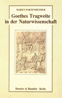 Goethes Tragweite in Der Naturwissenschaft: Hermann Von Helmholtz, Ernst Haeckel, Werner Heisenberg, Carl Friedrich Von Weizsacker 3428066294 Book Cover