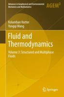 Fluid and Thermodynamics: Volume 3: Structured and Multiphase Fluids 3319777440 Book Cover