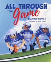 All Through the Game 1637550111 Book Cover