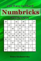 Numbricks - 250 Easy to Hard Puzzle 9x9: Numbricks Puzzle Book 1097759857 Book Cover