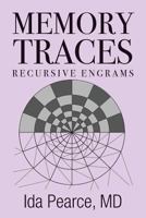 Memory Traces: Recursive Engrams 0996488200 Book Cover