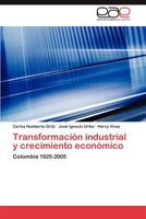 Transformacion Industrial y Crecimiento Economico 3848463083 Book Cover