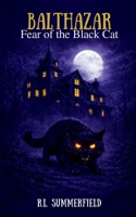 Balthazar: Fear of the Black Cat B0GJ7CZVQL Book Cover