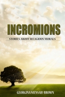 Stories for Religious Morals: Incromions 1548682314 Book Cover