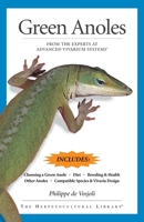 Green Anoles: From the Experts at Advanced Vivarium Systems 188277065X Book Cover