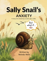 Sally Snail's Anxiety (Stories with a Difference) 1919063013 Book Cover