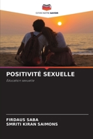 POSITIVITÉ SEXUELLE: Éducation sexuelle 620602752X Book Cover