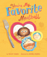 You're My Favorite Meatball B0GK5VM7L3 Book Cover