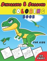 Dinosaur and Dragon Coloring Book for kids: A Great Gift for kids, Cute Dragons Coloring Book for toddlers, The Best Gift for Kids Who Extremely Love ... Cute and Creative Coloring Book for Children B08LNBWB91 Book Cover