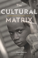 The Cultural Matrix: Understanding Black Youth 0674728750 Book Cover