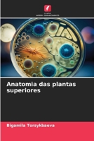 Anatomia das plantas superiores (Portuguese Edition) 6208555043 Book Cover