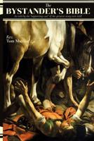 The Bystander's Bible 1548520063 Book Cover