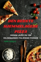Den Bedste Hjemmelagede Pizza 1783574070 Book Cover