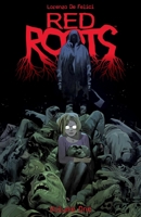 Red Roots Volume 1 1534330607 Book Cover