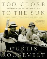 Too Close to the Sun 1586485547 Book Cover